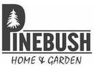 PINEBUSH HOME & GARDEN