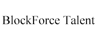 BLOCKFORCE TALENT