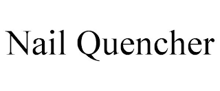 NAIL QUENCHER