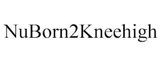 NUBORN2KNEEHIGH