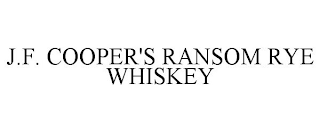 J.F. COOPER'S RANSOM RYE WHISKEY