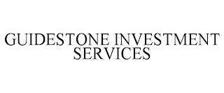 GUIDESTONE INVESTMENT SERVICES