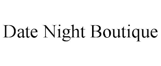 DATE NIGHT BOUTIQUE