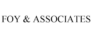 FOY & ASSOCIATES