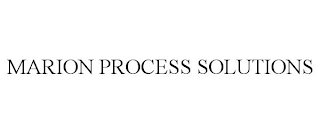 MARION PROCESS SOLUTIONS