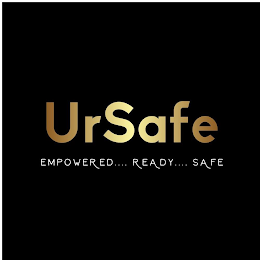 URSAFE EMPOWERED... READY... SAFE