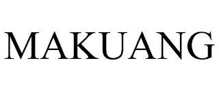 MAKUANG