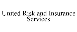 UNITED RISK AND INSURANCE SERVICES