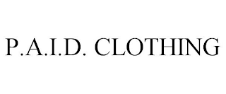 P.A.I.D. CLOTHING