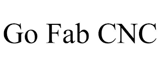 GO FAB CNC