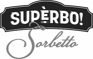 SUPÈRBO! SORBETTO