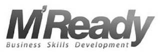 M'READY BUSINESS SKILLS DEVELOPMENT