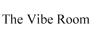 THE VIBE ROOM