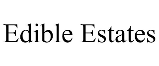 EDIBLE ESTATES