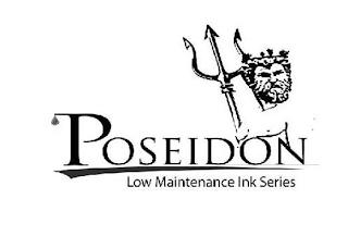 POSEIDON LOW MAINTENANCE INK SERIES