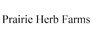 PRAIRIE HERB FARMS