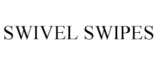 SWIVEL SWIPES