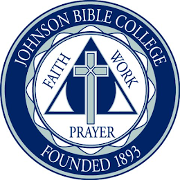 JOHNSON BIBLE COLLEGE FAITH PRAYER WORKFOUNDED 1893