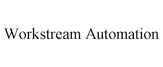 WORKSTREAM AUTOMATION