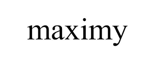 MAXIMY