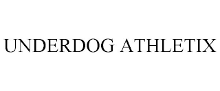 UNDERDOG ATHLETIX