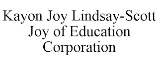 KAYON JOY LINDSAY-SCOTT JOY OF EDUCATION CORPORATION