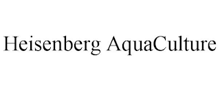 HEISENBERG AQUACULTURE