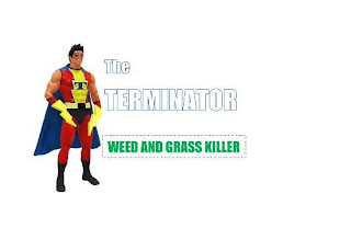 THE TERMINATOR WEED AND GRASS KILLER T