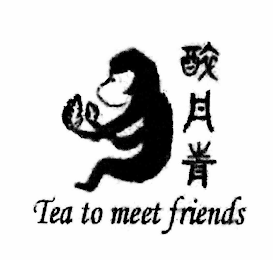 TEA TO MEET FRIENDS