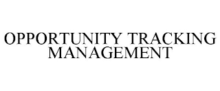 OPPORTUNITY TRACKING MANAGEMENT