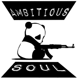 AMBITIOUS SOUL