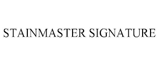 STAINMASTER SIGNATURE