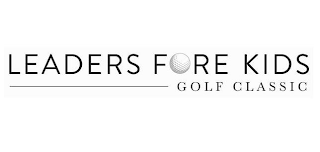 LEADERS FORE KIDS GOLF CLASSIC