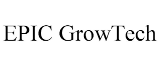 EPIC GROWTECH