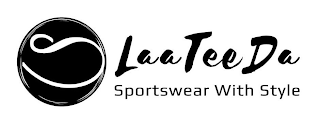 S LAATEEDA SPORTSWEAR WITH STYLE