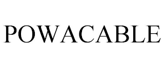 POWACABLE
