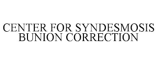 CENTER FOR SYNDESMOSIS BUNION CORRECTION