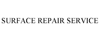 SURFACE REPAIR SERVICE