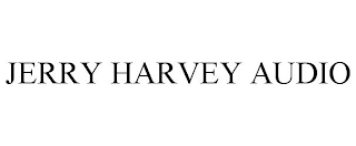 JERRY HARVEY AUDIO