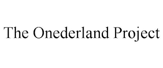 THE ONEDERLAND PROJECT