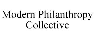 MODERN PHILANTHROPY COLLECTIVE