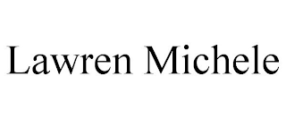 LAWREN MICHELE