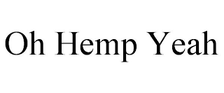 OH HEMP YEAH