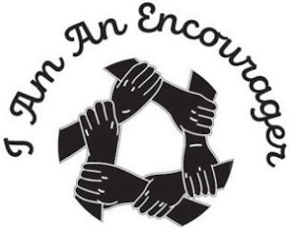 I AM AN ENCOURAGER