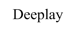 DEEPLAY