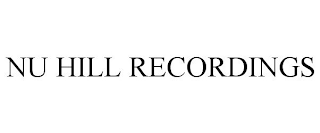 NU HILL RECORDINGS