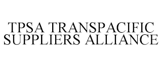 TPSA TRANSPACIFIC SUPPLIERS ALLIANCE