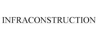 INFRACONSTRUCTION