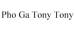 PHO GA TONY TONY