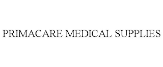 PRIMACARE MEDICAL SUPPLIES